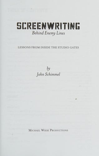 Screenwriting Behind Enemy Lines: Lessons from Inside the Studio Gates