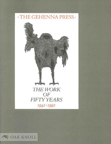 The Gehenna Press: The Work of Fifty Years, 1942-1992