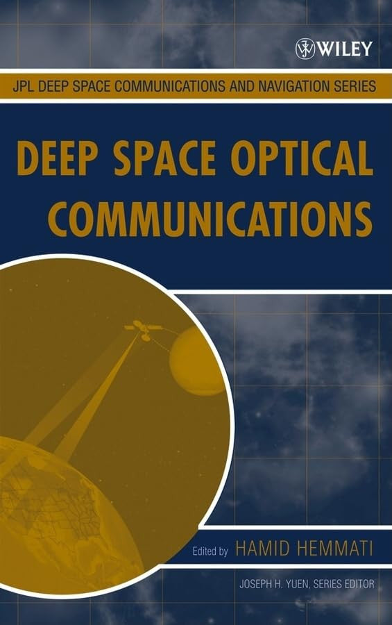 Deep Space Optical Communications (JPL Deep-Space Communications and Navigation Series)