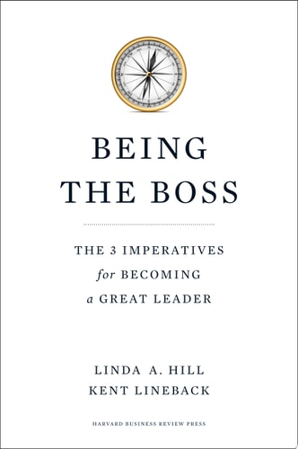 Being the Boss: The 3 Imperatives for Becoming a Great Leader