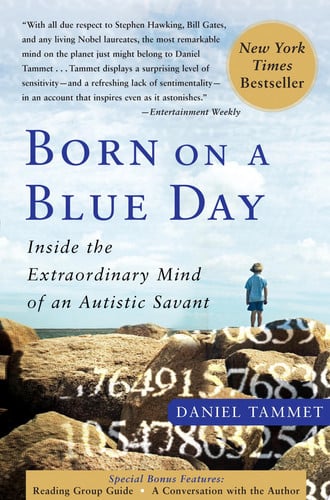 Born On A Blue Day: Inside the Extraordinary Mind of an Autistic Savant