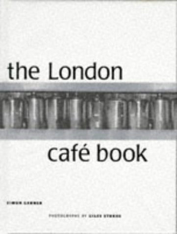 The London Cafe Book