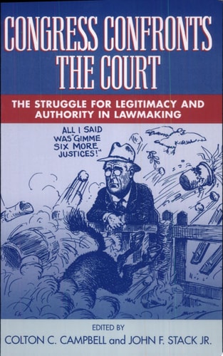 Congress Confronts the Court: The Struggle for Legitimacy and Authority in Lawmaking