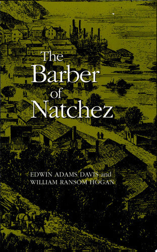 Barber of Natchez (Wherein a Slave Is Freed and Rises to a Very High Standing;)