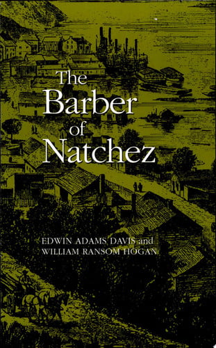 Barber of Natchez (Wherein a Slave Is Freed and Rises to a Very High Standing;)