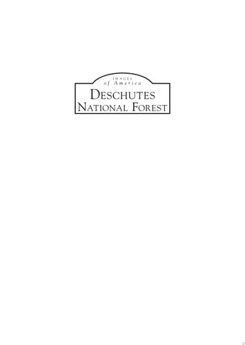 Deschutes National Forest (Images of America)