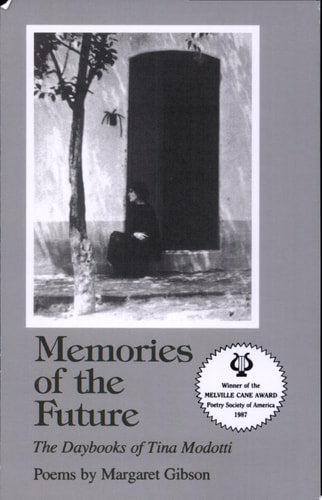Memories of the Future: The Daybooks of Tina Modotti