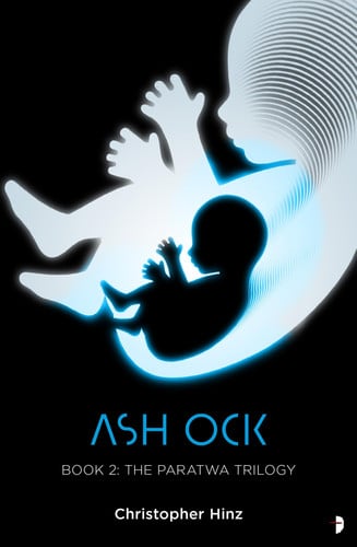 Ash Ock: The Paratwa Saga, Book II (Paratwa Saga, 2)