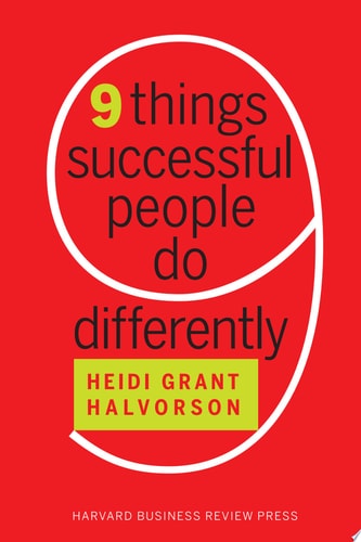 Nine Things Successful People Do Differently