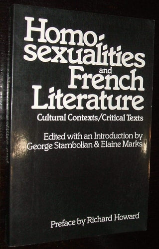 Homosexualities and French Literature: Cultural Contexts/Critical Texts
