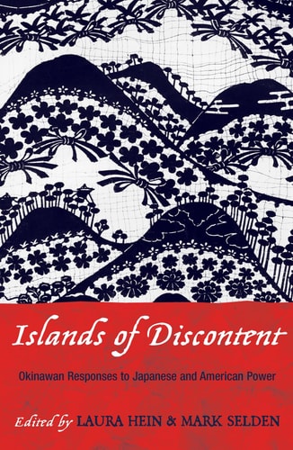 Islands of Discontent: Okinawan Responses to Japanese and American Power (Asia/Pacific/Perspectives)