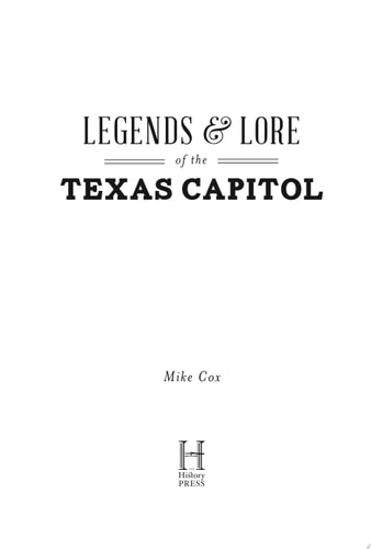 Legends & Lore of the Texas Capitol (Landmarks)