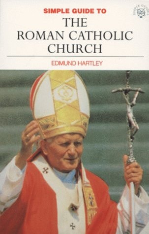 Simple Guide to the Roman Catholic Church (Simple Guides: World Religions)