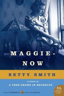 Maggie-Now: A Novel cover