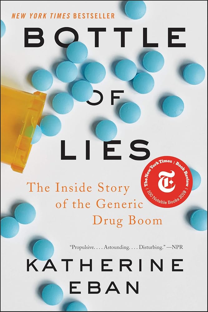 Bottle of Lies: The Inside Story of the Generic Drug Boom cover image