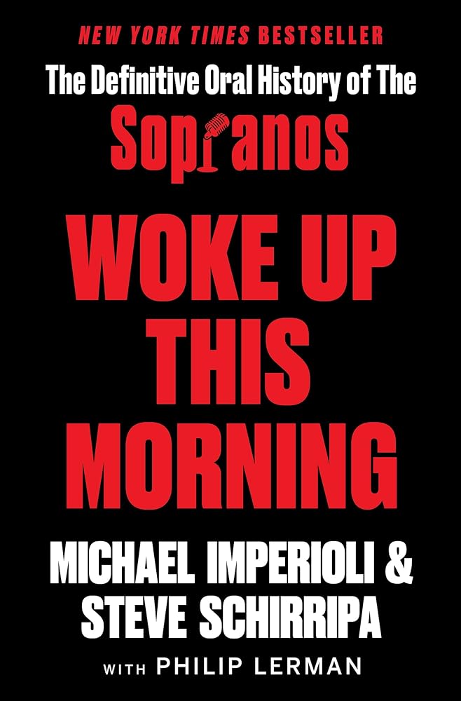 Woke Up This Morning: The Definitive Oral History of The Sopranos cover image