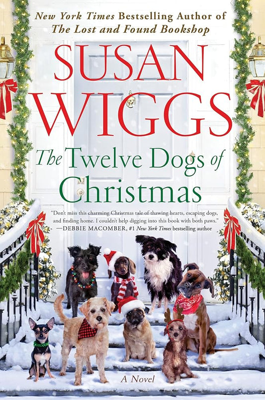 The Twelve Dogs of Christmas: A woman finds purpose and healing in this romance novel set in a dog rescue organization during Christmas. cover image