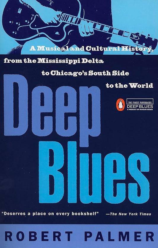 Deep Blues: A Musical and Cultural History of the Mississippi Delta cover image