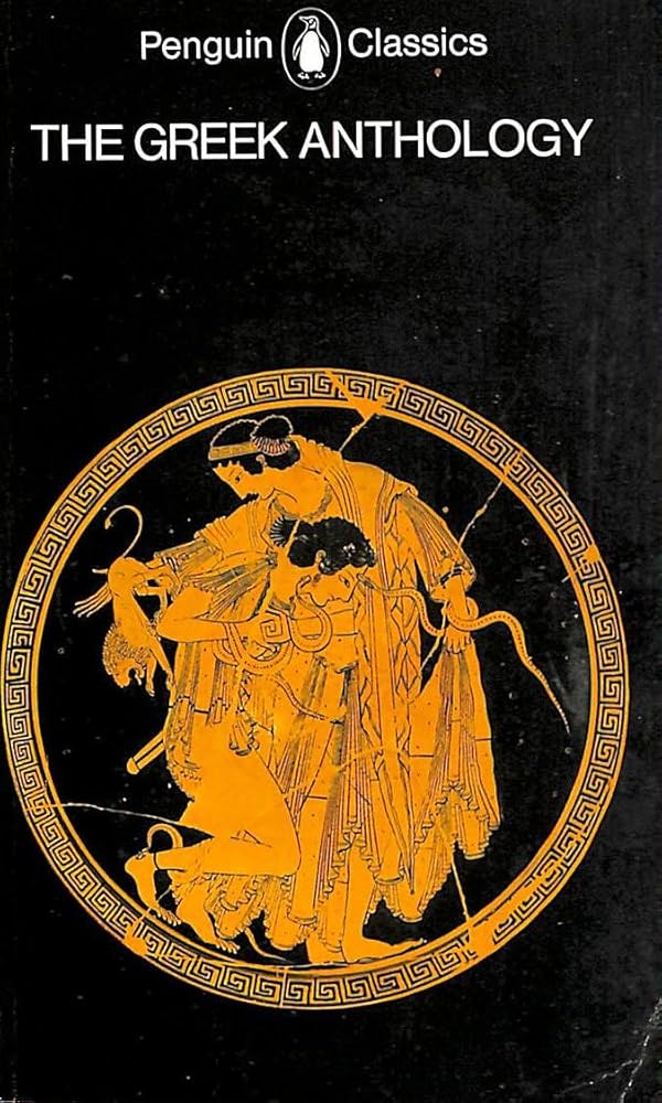 The Greek Anthology: And Other Ancient Greek Epigrams (Penguin Classics) cover image