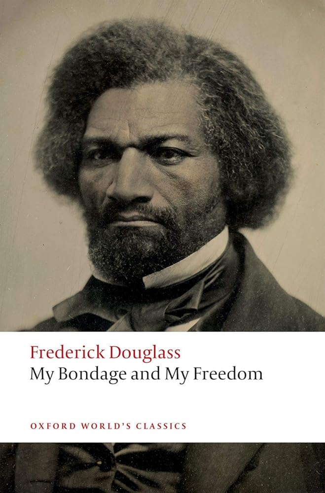 My Bondage and My Freedom (Oxford World's Classics) cover image