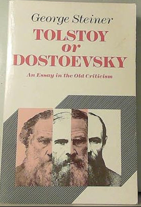 Tolstoy or Dosteovsky: An Essay in the Old Criticism cover image
