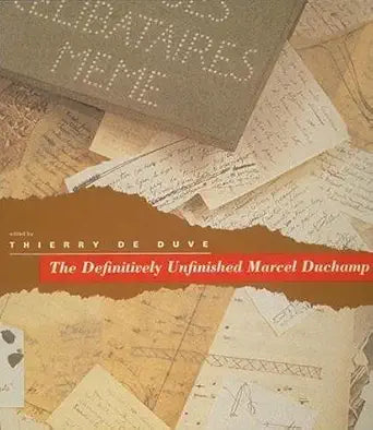The Definitively Unfinished Marcel Duchamp cover image