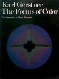 The Forms of Color: The Interaction of Visual Elements (English and German Edition) cover image