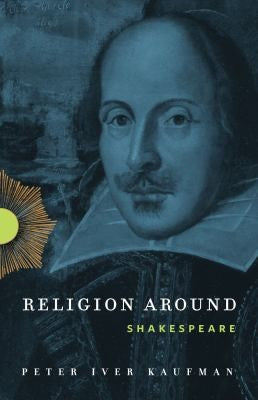 Religion Around Shakespeare cover