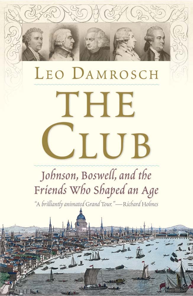 The Club: Johnson, Boswell, and the Friends Who Shaped an Age cover image