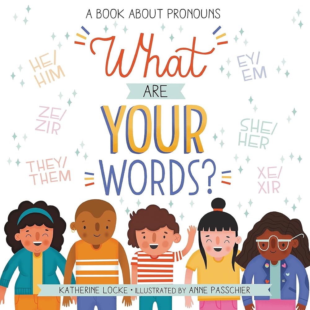 What Are Your Words?: A Book About Pronouns cover image