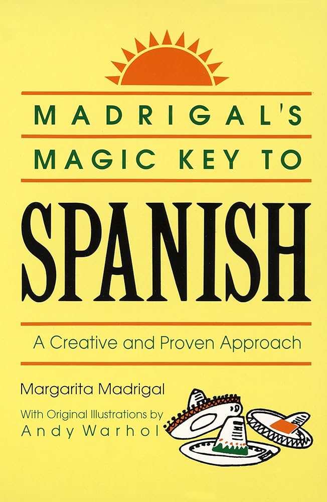 Madrigal's Magic Key to Spanish: A Creative and Proven Approach cover image