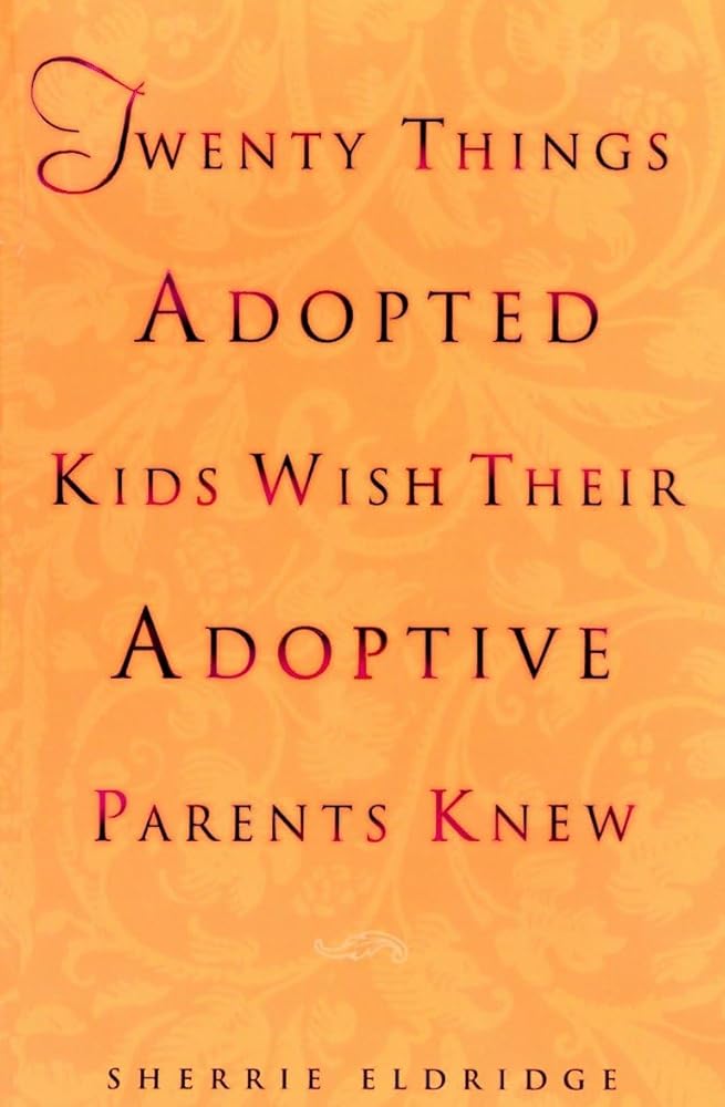 Twenty Things Adopted Kids Wish Their Adoptive Parents Knew cover image