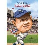 Who Was Babe Ruth? cover