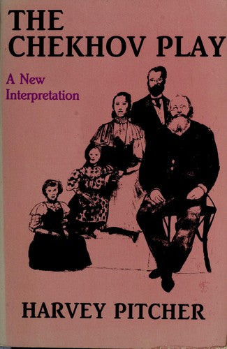 The Chekhov Play: A New Interpretation cover