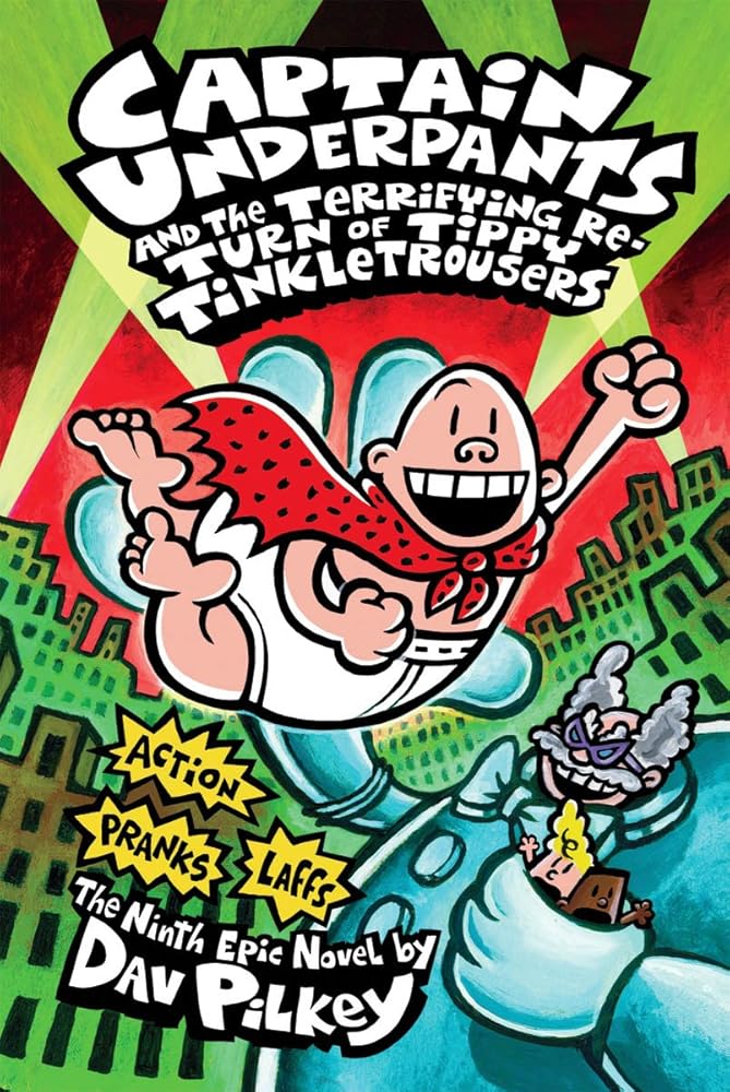 Captain Underpants and the Terrifying Return of Tippy Tinkletrousers (Captain Underpants #9) (9) cover image