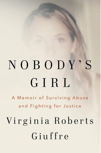 Nobody's Girl: A Memoir of Surviving Abuse and Fighting for Justice cover
