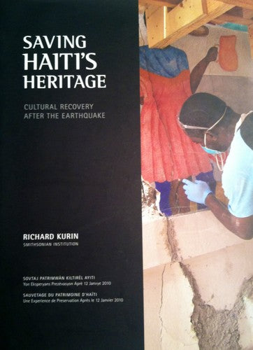 Saving Haiti's Heritage: Cultural Recovery After the Earthquake cover