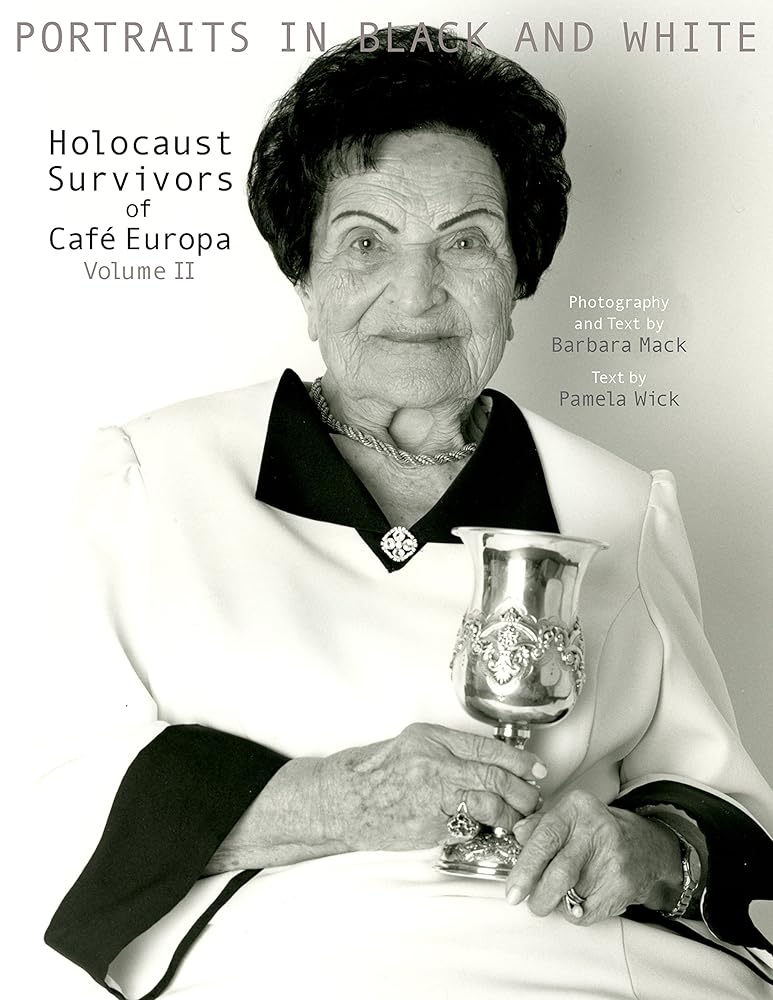 Portraits in Black and White: Holocaust Survivors of Café Europa, Volume II cover image