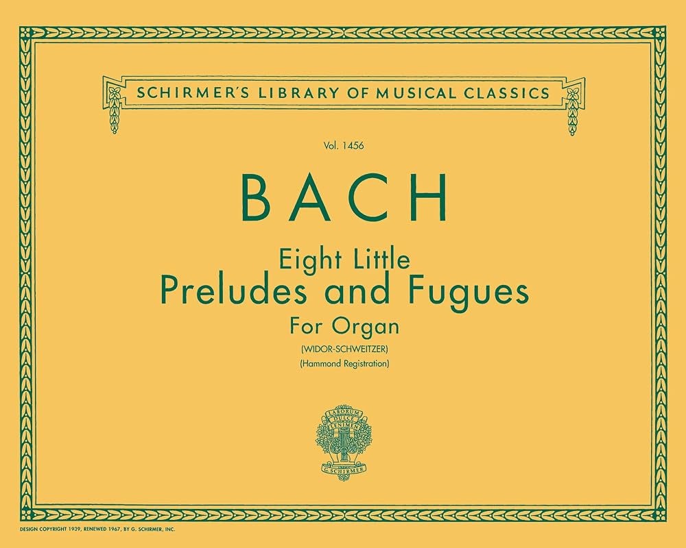8 Little Preludes and Fugues: Schirmer Library of Classics Volume 1456 Organ Solo cover image