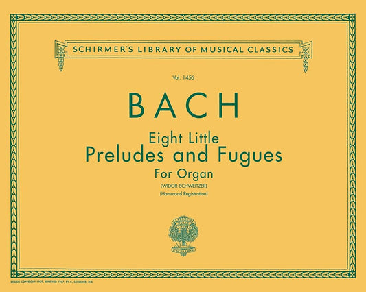8 Little Preludes and Fugues: Schirmer Library of Classics Volume 1456 Organ Solo cover image
