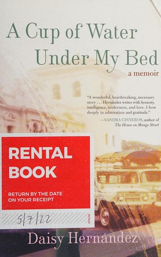 A Cup of Water Under My Bed: A Memoir cover