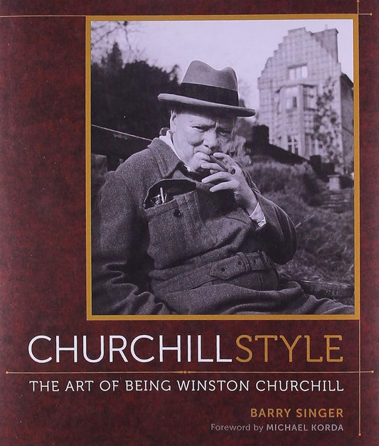 Churchill Style: The Art of Being Winston Churchill cover image