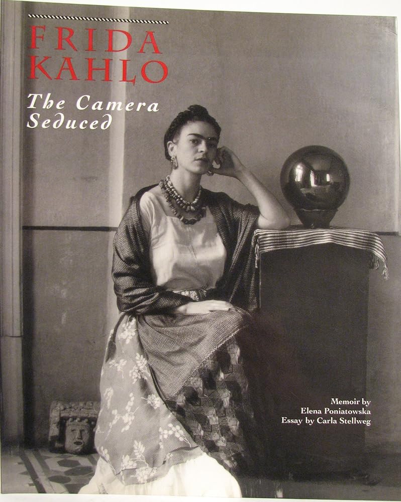Frida Kahlo: The Camera Seduced cover image