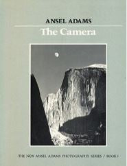 The Camera (New Ansel Adams Photography Series, Book 1) cover