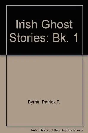Irish Ghost Stories: Bk. 1 cover image