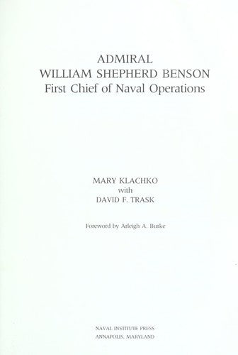 Admiral William Shepherd Benson: First Chief of Naval Operations cover