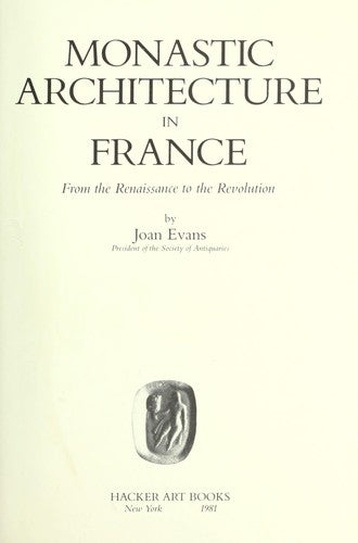 Monastic Architecture in France from the Renaissance to the Revolution cover