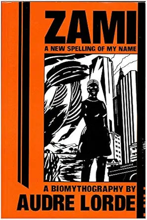 Zami, a new spelling of my name (Crossing Press feminist series) cover image