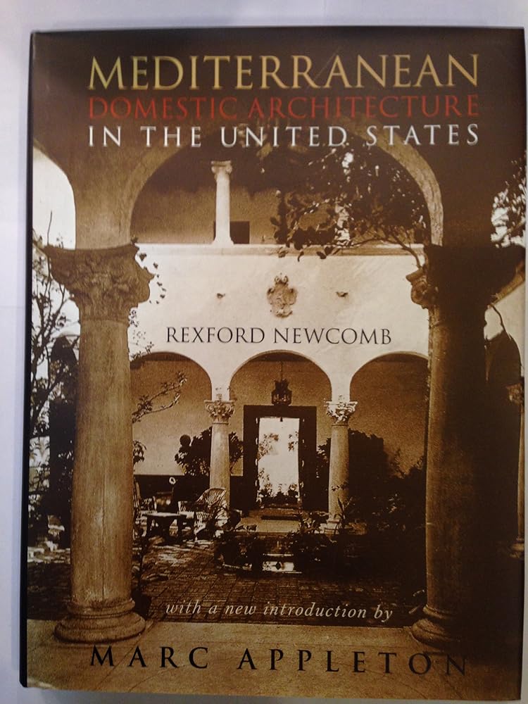 Mediterranean Domestic Architecture for the United States (Acanthus Press Reprint Series. 20th Century, Landmarks in Design, V. 9.) cover image
