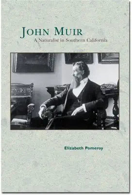 John Muir: A Naturalist in Southern California cover image